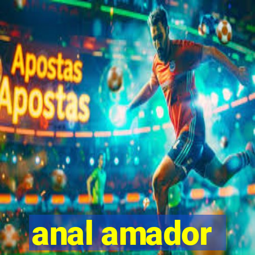 anal amador